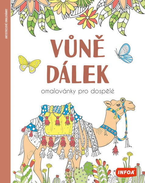 Vůně dálek - Omalovánky pro dospělé INFOA Vůně dálek - Omalovánky pro dospělé INFOA