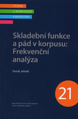 Skladební funkce a pád v korpusu: Frekvenční analýza NLN - Nakladatelství Lidové noviny