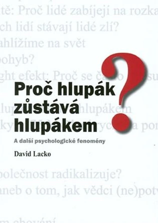 Proč hlupák zůstává hlupákem Akademické nakladatelství CERM