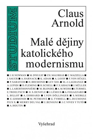 Malé dějiny katolického modernismu Vyšehrad spol. s. r.o.