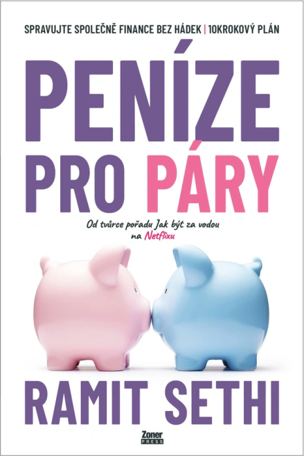 Peníze pro páry. Spravujte společně finance bez hádek. 10 krokový plán. Zoner Press