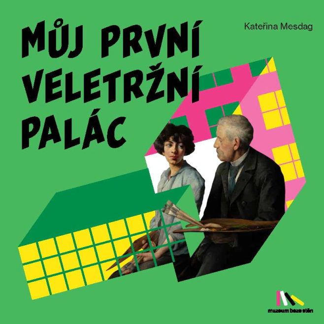 Můj první Veletržní palác Univerzita Palackého v Olomouci