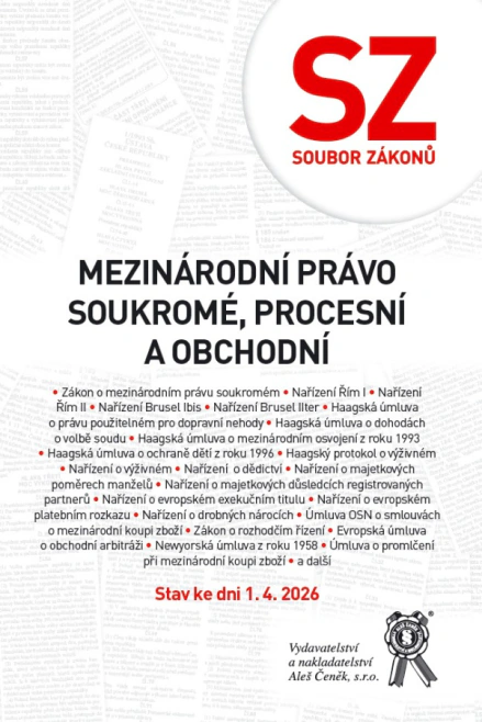 Soubor zákonů. Mezinárodní právo soukromé, procesní a obchodní. Stav ke dni 1. 4. 2026 Aleš Čeněk s.r.o.