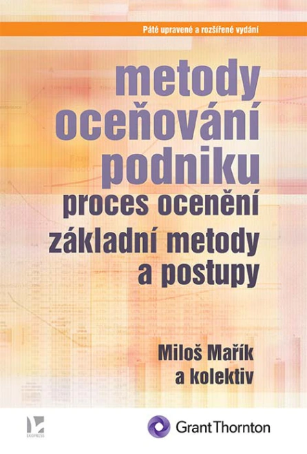 Metody oceňování podniku, proces ocenění – základní metody a postupy 5. vydání Ekopress