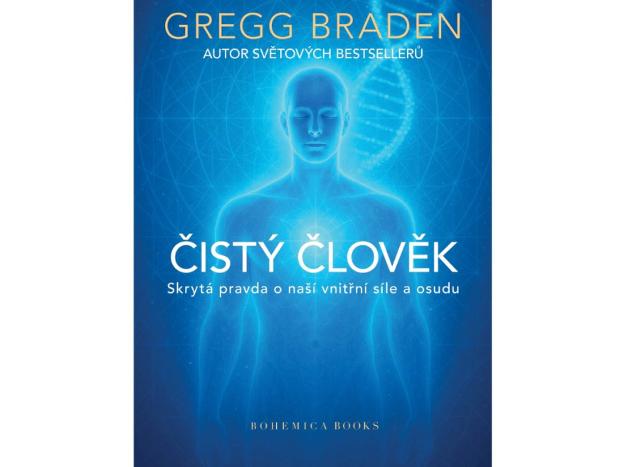 Čistý člověk. Skrytá pravda o naší vnitřní síle a osudu Bohemica Books