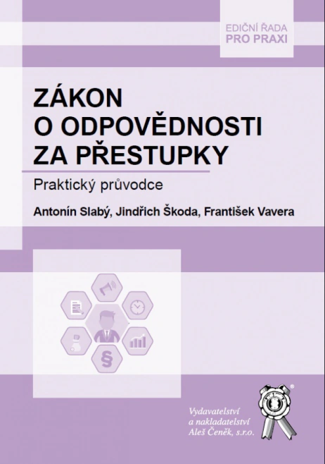 Zákon o odpovědnosti za přestupky. Praktický průvodce Aleš Čeněk s.r.o.