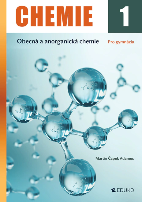 Chemie 1. Obecná a anorganická chemie 3. vydání (2025) Eduko