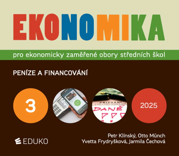 Ekonomika 3 – pro ekonomicky zaměřené obory SŠ 9. akt. vyd. Eduko Ekonomika 3 – pro ekonomicky zaměřené obory SŠ 9. akt. vyd. Eduko