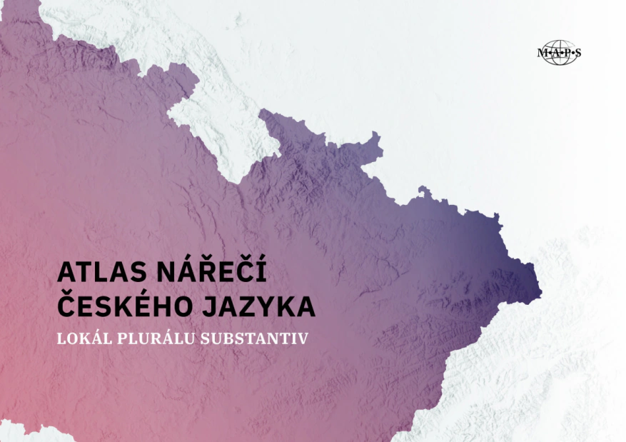 Atlas nářečí českého jazyka – lokál plurálu substantiv Univerzita Palackého v Olomouci