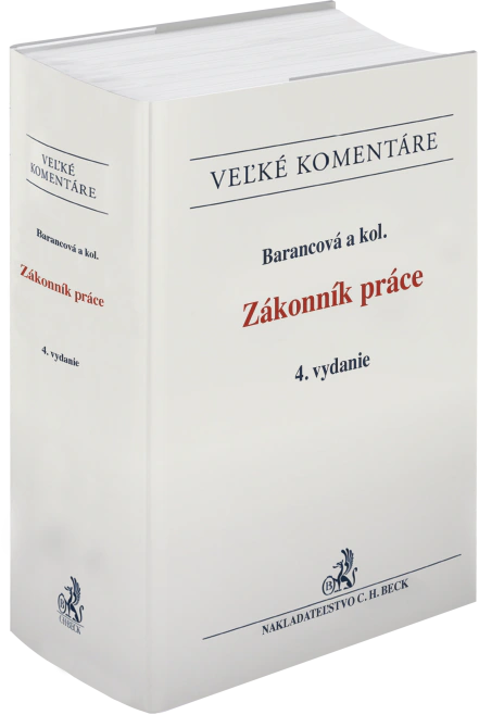 Zákonník práce. Komentár C.H.Beck Zákonník práce. Komentár C.H.Beck