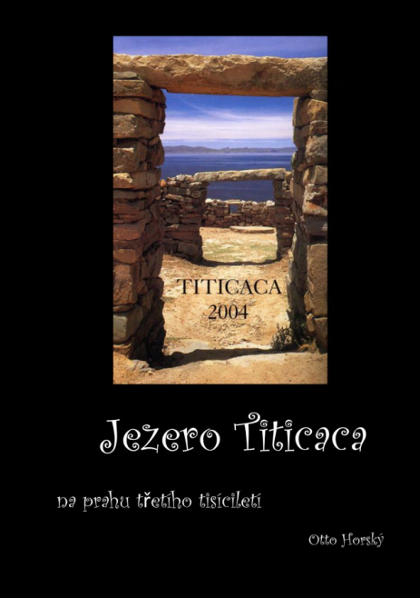 Jezero Titicaca na prahu třetího tisíciletí Nová Forma