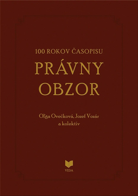 100 rokov časopisu PRÁVNY OBZOR 1917-2017 VEDA