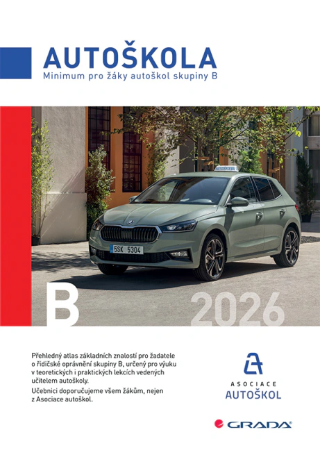 Minimum pro žáky autoškol skupiny B 2026. Autoškola Grada