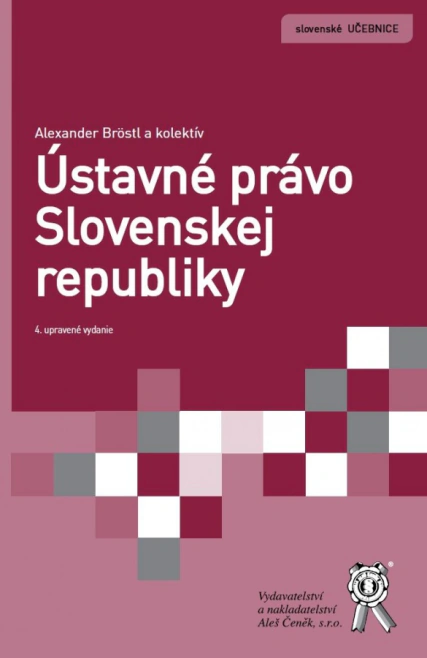 Ústavné právo Slovenskej republiky Aleš Čeněk s.r.o. Ústavné právo Slovenskej republiky Aleš Čeněk s.r.o.