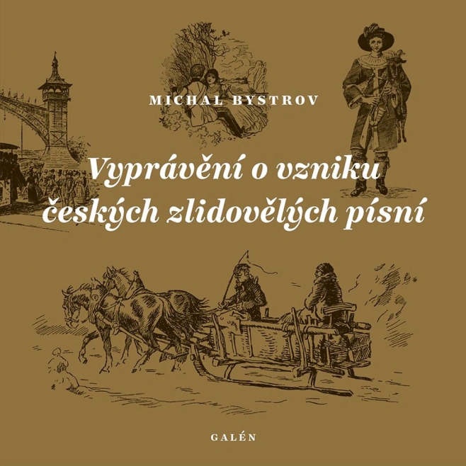 Vyprávění o vzniku českých zlidovělých písní Galén