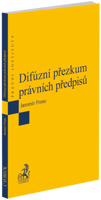 Difúzní přezkum právních předpisů C.H.Beck Difúzní přezkum právních předpisů C.H.Beck