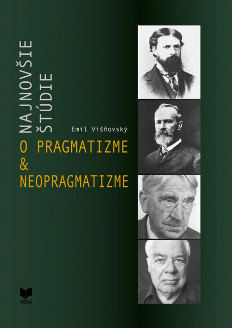 Najnovšie štúdie o pragmatizme a neopragmatizme VEDA