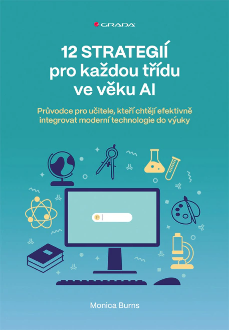 12 strategií pro každou třídu ve věku AI. Průvodce pro učitele Grada