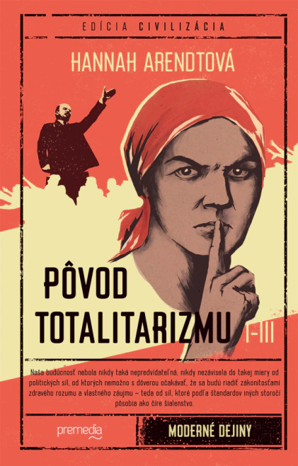 Pôvod totalitarizmu (druhé vydanie) Premedia