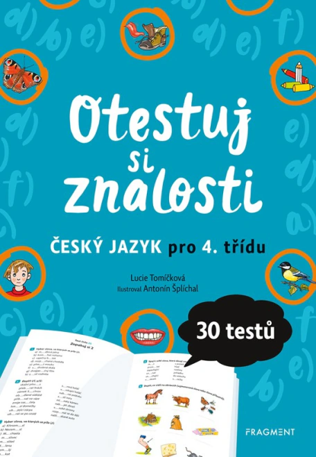 Otestuj si znalosti – Český jazyk pro 4. třídu Fragment Otestuj si znalosti – Český jazyk pro 4. třídu Fragment