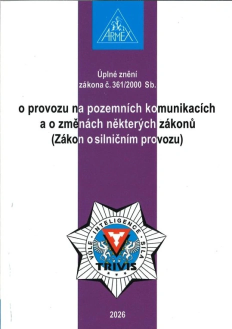 Zákon o provozu na pozemních komunikacích (Zákon o silničním provozu) č. 361/2000 Sb. 28.vyd (2026) Armex Zákon o provozu na pozemních komunikacích (Zákon o silničním provozu) č. 361/2000 Sb. 28.vyd (2026) Armex