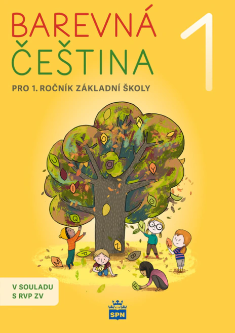 Barevná čeština 1 pro 1.ročník základní školy SPN - pedagogické nakladatelství