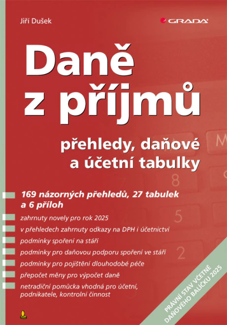 Daně z příjmů (2025) přehledy, daňové a účetní tabulky Grada Daně z příjmů (2025) přehledy, daňové a účetní tabulky Grada