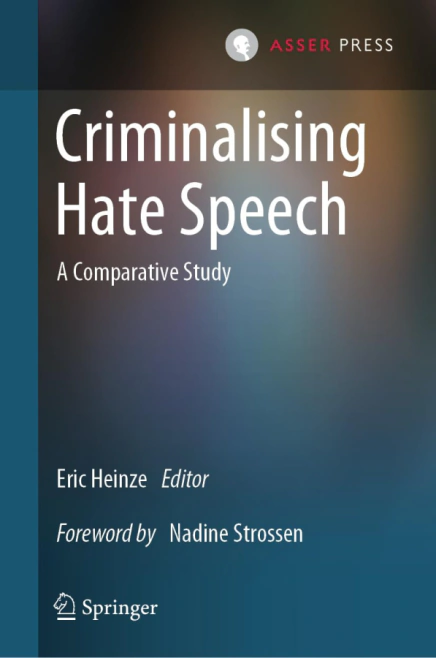 Criminalising Hate Speech: A Comparative Study 2025th Edition T.M.C. Asser Press