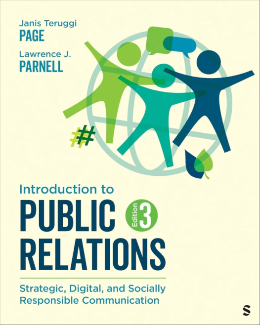 Introduction to Public Relations: Strategic, Digital, and Socially Responsible Communication SAGE Publications