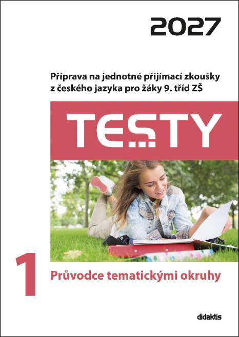 Testy 1 Průvodce tematickými okruhy 2027. Didaktis Testy 1 Průvodce tematickými okruhy 2027. Didaktis