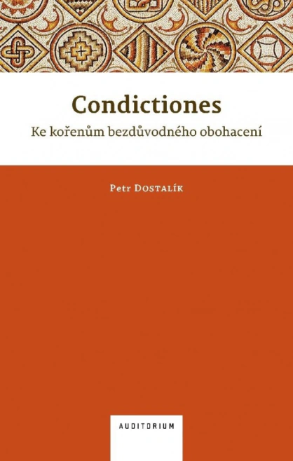 Condictiones - Ke kořenům bezdůvodného obohacení Auditorium