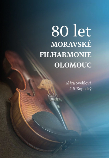 80 let Moravské filharmonie Olomouc Univerzita Palackého v Olomouci 80 let Moravské filharmonie Olomouc Univerzita Palackého v Olomouci