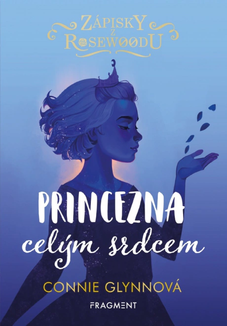 Zápisky z Rosewoodu - Princezna celým srdcem Fragment