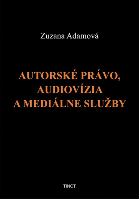 Autorské právo, audiovízia a mediálne služby TINCT