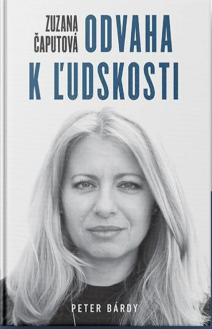Zuzana Čaputová Odvaha k ľudskosti Ringier Axel Springer Slovakia a.s.