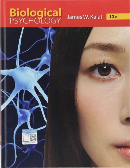 Biological Psychology 13th Edition CENGAGE Learning Biological Psychology 13th Edition CENGAGE Learning