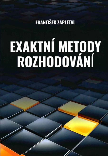 Exaktní metody rozhodování Professional Publishing