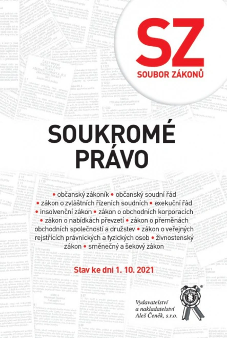 Soubor zákonů. Soukromé právo – stav ke dni 1.10. 2021 Aleš Čeněk s.r.o. Soubor zákonů. Soukromé právo – stav ke dni 1.10. 2021 Aleš Čeněk s.r.o.