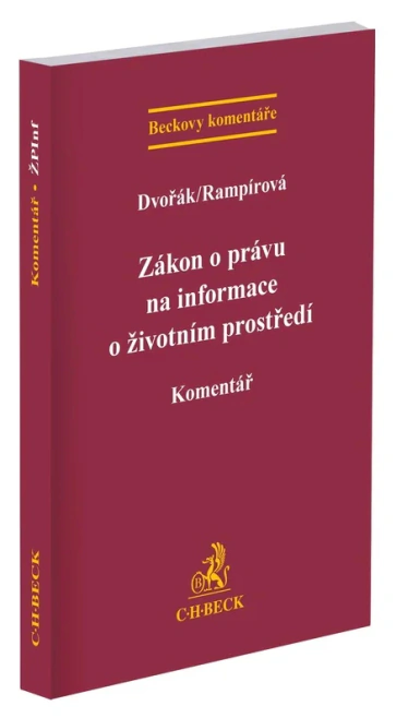 Zákon o právu na informace o životním prostředí. Komentář C.H.Beck Zákon o právu na informace o životním prostředí. Komentář C.H.Beck