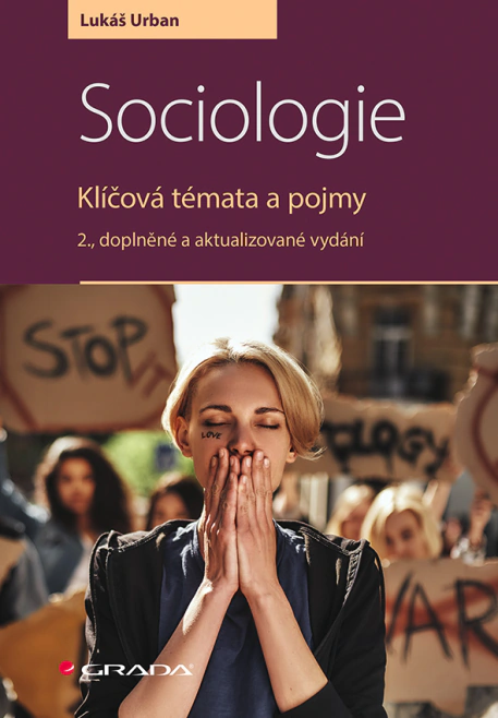 Sociologie. Klíčová témata a pojmy, 2., doplněné a aktualizované vydání Grada