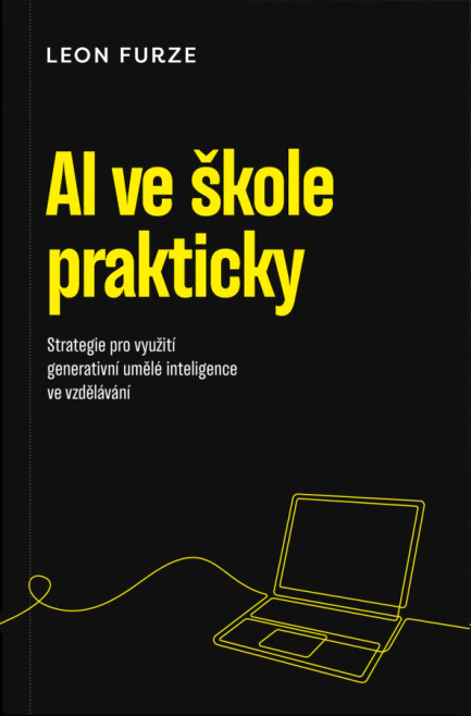 AI ve škole prakticky. Strategie pro využití generativní umělé inteligence ve vzdělávání AI dětem, z.s.