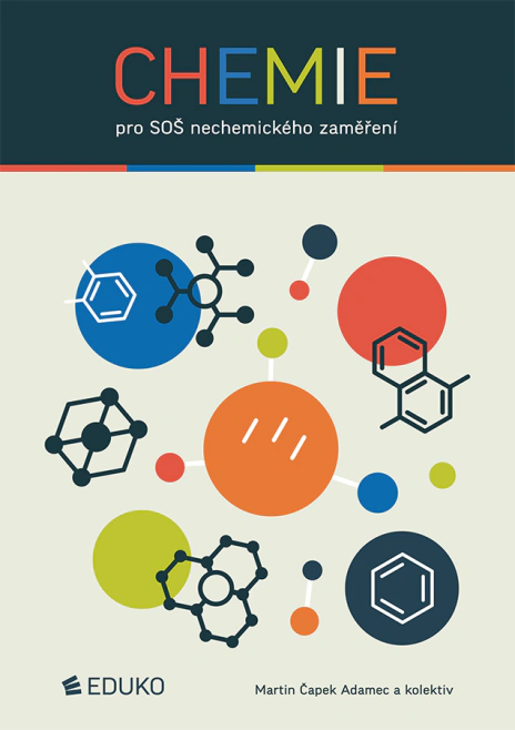 Chemie pro SOŠ nechemického zaměření 2. vydání Eduko Chemie pro SOŠ nechemického zaměření 2. vydání Eduko