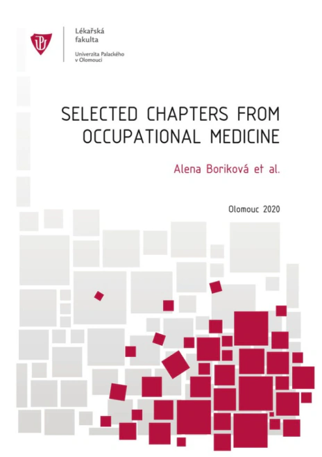 Selected chapters from occupational medicine Univerzita Palackého v Olomouci