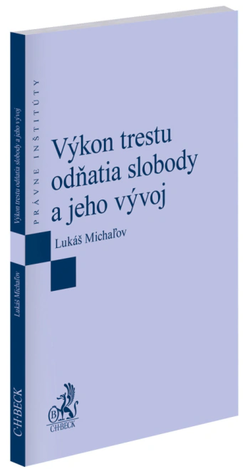 Výkon trestu odňatia slobody a jeho vývoj C.H.Beck