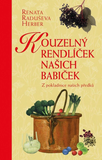 Kouzelný rendlíček našich babiček - Z pokladnice našich předků Esence