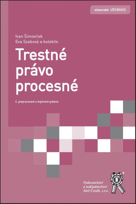 Trestné právo procesné Aleš Čeněk s.r.o. Trestné právo procesné Aleš Čeněk s.r.o.