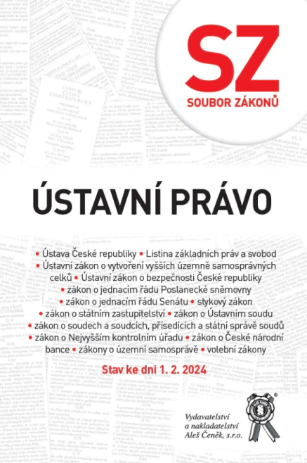 Soubor zákonů. Ústavní právo – stav ke dni 1. 2. 2024 Aleš Čeněk s.r.o. Soubor zákonů. Ústavní právo – stav ke dni 1. 2. 2024 Aleš Čeněk s.r.o.