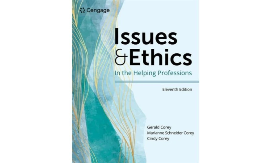 Issues and Ethics in the Helping Professions (MindTap Course List) 11th Edition CENGAGE Learning