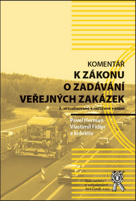 Komentář k zákonu o zadávání veřejných zakázek Aleš Čeněk s.r.o. Komentář k zákonu o zadávání veřejných zakázek Aleš Čeněk s.r.o.