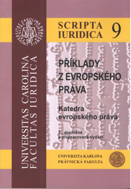Příklady z evropského práva 7. vydání Univerzita Karlova v Praze, Právnická fakulta